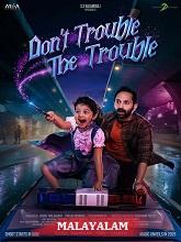 Don’t Trouble the Trouble